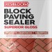 Resiblock Superior Gloss Block Paving Sealer 5 litre RBORIGGL5